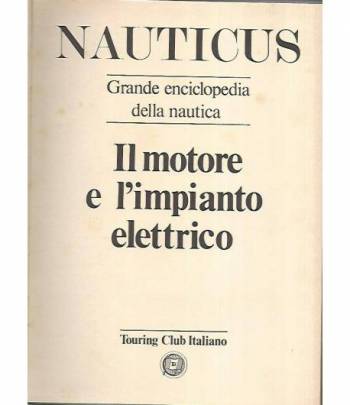 Nauticus.Il motore e l'impianto elettrico