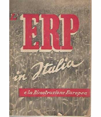 L'ERP in Italia e la ricostruzione Europea