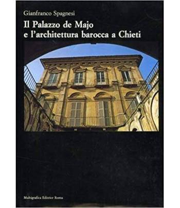 Il Palazzo de Majo e l'architettura barocca a Chieti