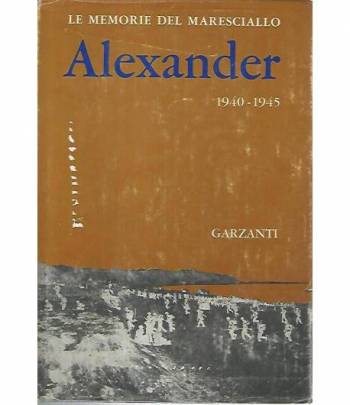 Le memorie del maresciallo Alexander 1940-1945