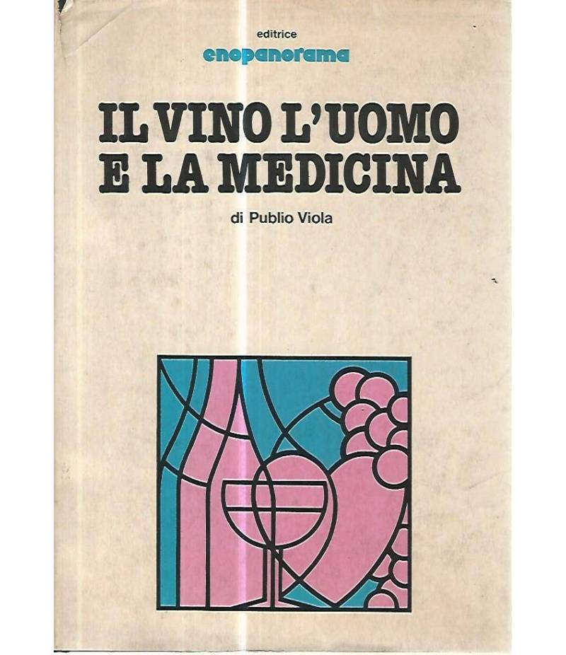 Il vino l'uomo e la medicina