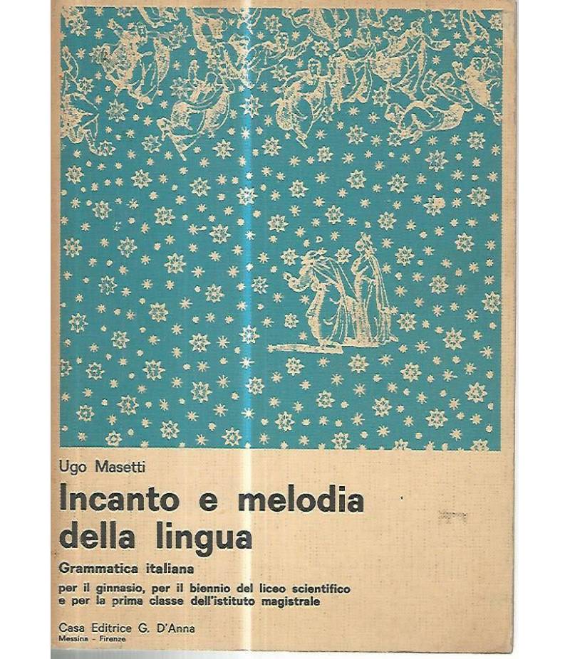 Incanto e melodia della lingua