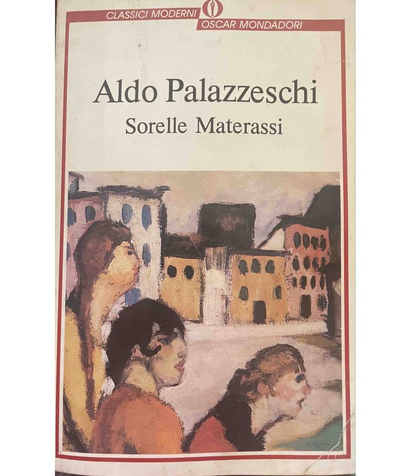 Le Sorelle Materassi - Aldo Palazzeschi